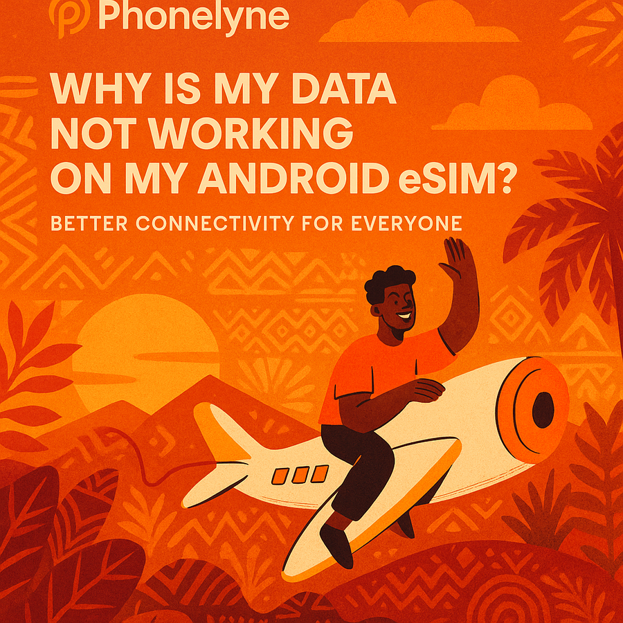 Why Is My Data Not Working on My Android eSIM?