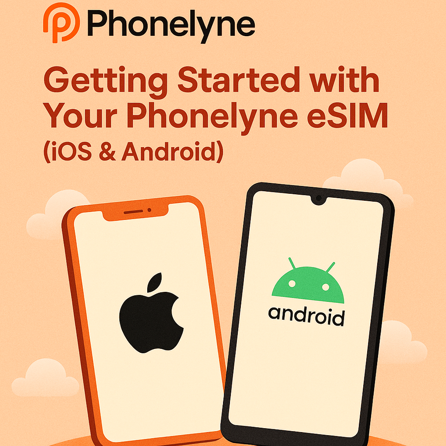 Getting Started with Your Phonelyne eSIM (iOS & Android)