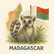 Madagascar